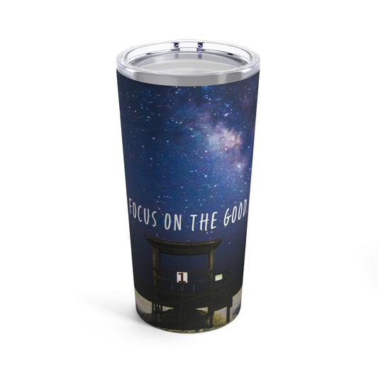 Milky Way - Focus On The Good Tumbler 20oz